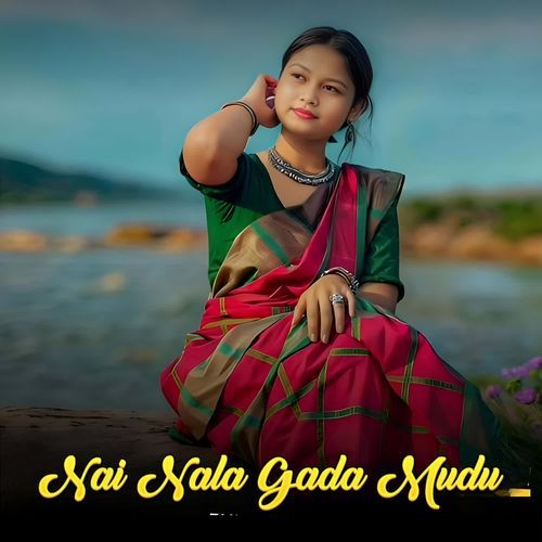Nai Nala Gada Mudu Kore(E Kiya Phool)