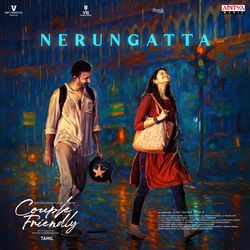 Nerungatta (From "Couple Friendly")(Tamil)