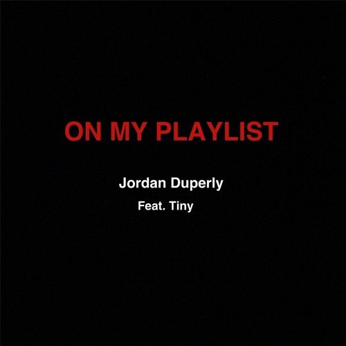 On My Playlist (feat. Tiny)