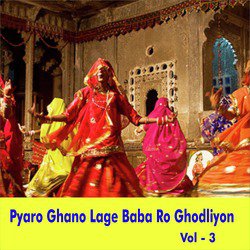 Pyaro Ghano Lage Baba Ro Ghodliyon, Vol. 3