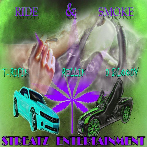 Ride and Smoke