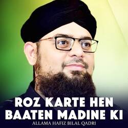 Roz Karte Hen Baaten Madine Ki