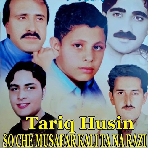 SO CHE MUSAFAR KALI TA NA RAZI