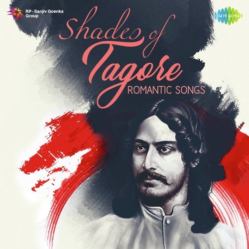 Shades of Tagore - Romantic Songs
