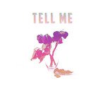 Tell Me