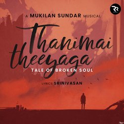 Thanimai Theeyaga - Tale Of Broken Soul-A1glVAVVA2Q