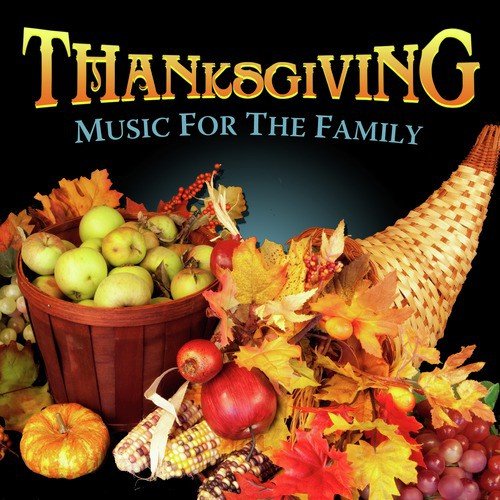 Thanksgiving! Music for the Family