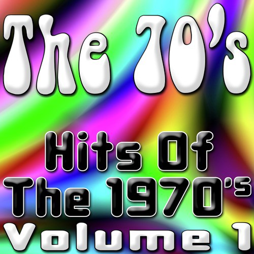 The 70's (Hits Of The 1970's) Vol. 1