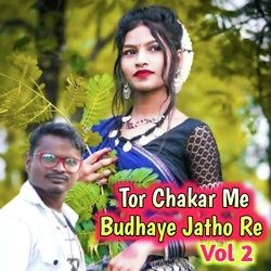 Tor Chakar Me Budhaye Jatho Re, Vol. 2-SRkbU0FKX1U