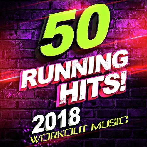 50 Running Hits! 2018 Workout Music 