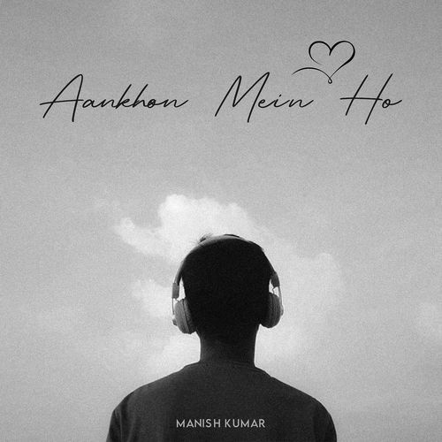Aankhon Mein Ho