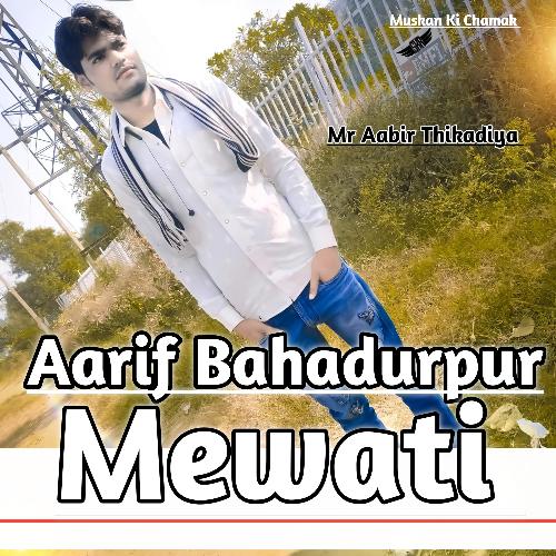Aarif Bahadarpur Mewati