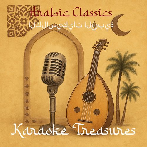 Arabic Classics - Karaoke Treasures