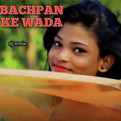 Bachpan Kar Wada-HyUiAS5vXWQ