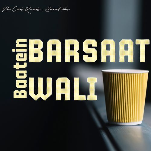 Barsaat Wali Baatein