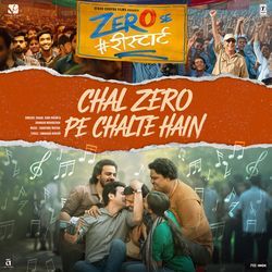 Chal Zero Pe Chalte Hain (From &quot;Zero Se Restart&quot;)-FT9bcgVRfgQ