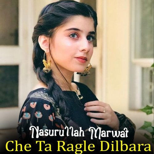Che Ta Ragle Dilbara