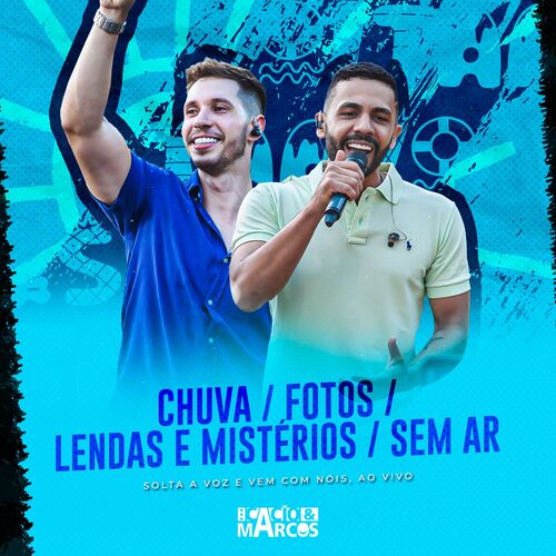 Chuva / Fotos / Lendas e Mistérios / Sem Ar (Solta a Voz e Vem Com Nóis, Ao Vivo)