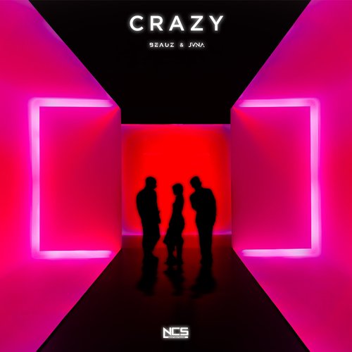 BEAUZ & JVNA - Crazy (Lyrics) 