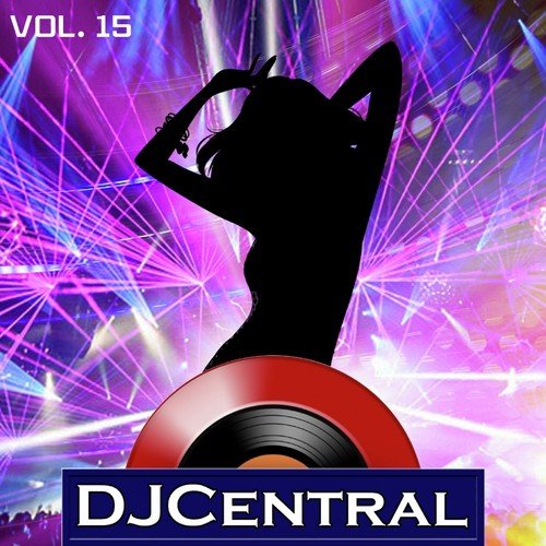 DJ Central: Vol. 15