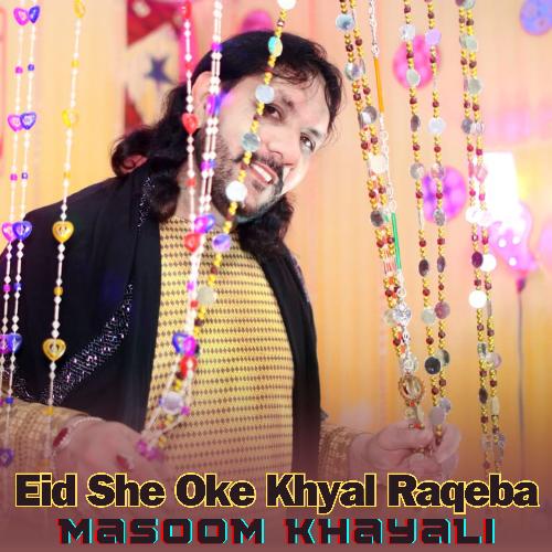 Eid She Oke Khyal Raqeba