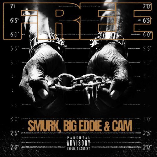 FREE SMURK, BIG EDDIE & CAM_poster_image