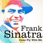 Come Fly With Me