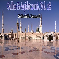 Gulha-e-Aqidat 2016, Vol. 28