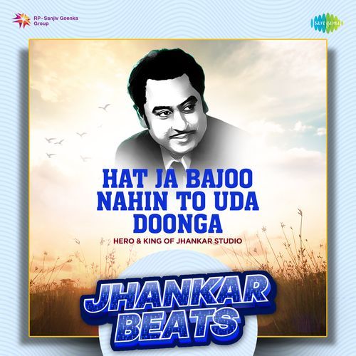 Hat Ja Bajoo Nahin To Uda Doonga - Jhankar Beats