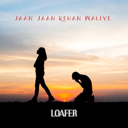 Jaan Jaan Kehan Waliye
