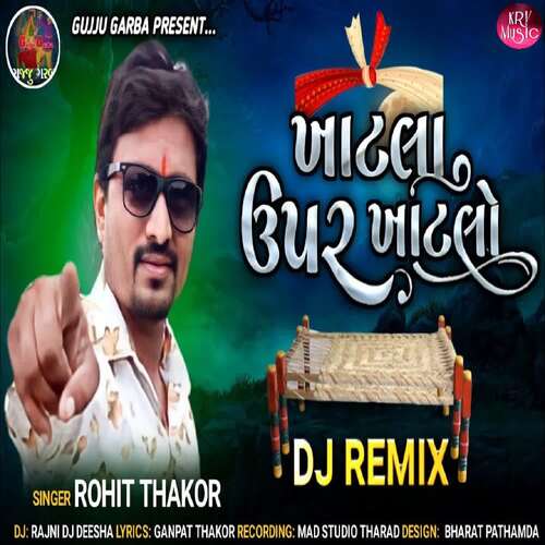 Khatla Upar Khatlo Dj Remix