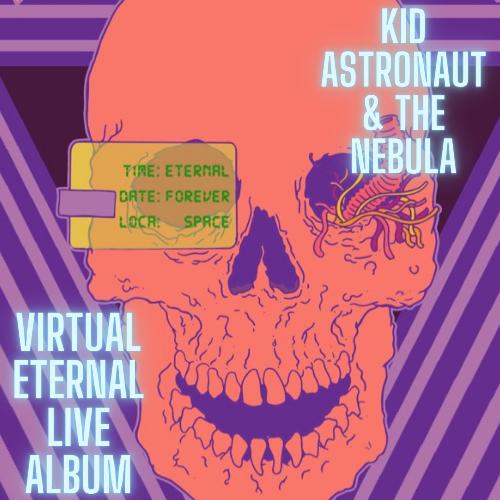 Kid Astronaut &amp; the Nebula: Virtual Eternal_poster_image