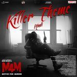 Killer Theme (From "M4M - Motive For Murder" "Hindi")