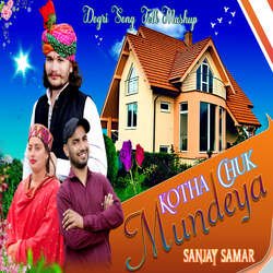 Kotha Chuk Mundeya  (Dogri Song Folk Mashup)-GAEbfUJARlw