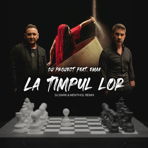 La Timpul Lor (DJ Dark & Mentol Remix)