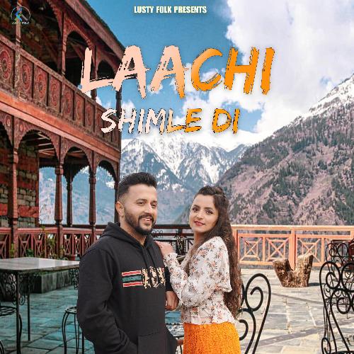 Laachi Shimle Di (feat. Shaivi Singh)