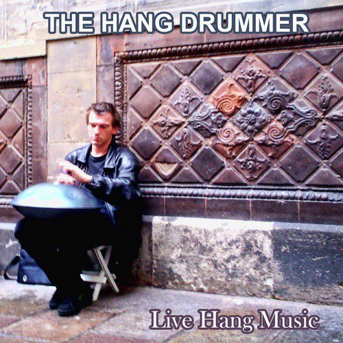 The Hang Drummer