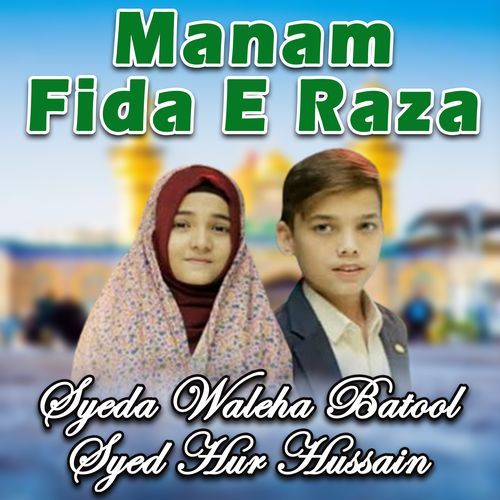 Manam Fida E Raza