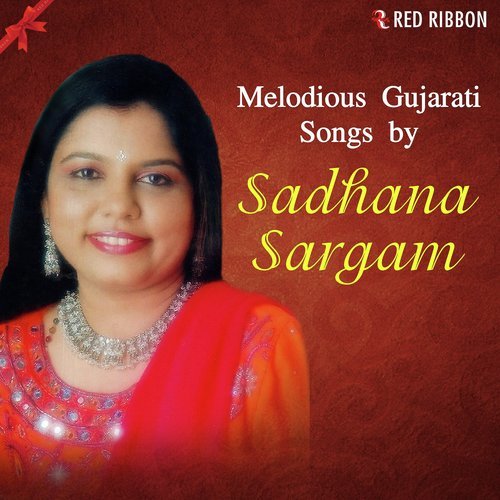 Melodious Gujarati Songs By Sadhana Sargam