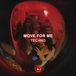 Move For Me (Techno) (Sped Up)-XV1cSEQBZVA