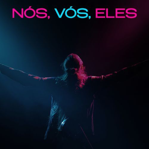 Nós, Vós, Eles