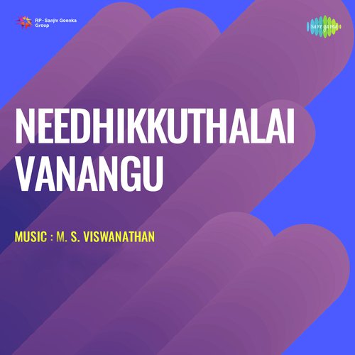 Needhikkuthalai Vanangu