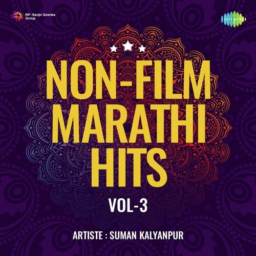 Non - Film Marathi Hits Vol - 3