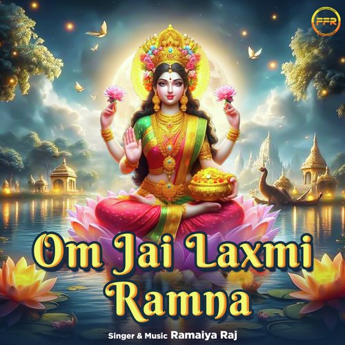 Om Jai Laxmi Ramna