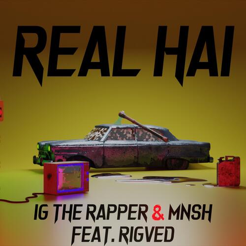 Real hai (feat. Rigved)