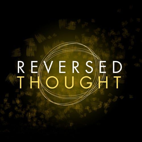 Reversed Thought