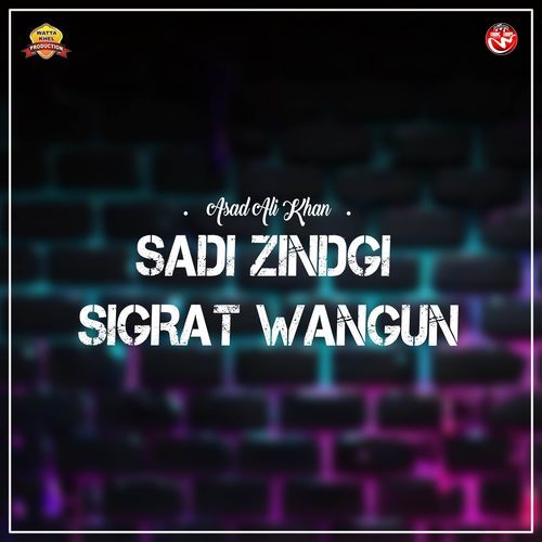Sadi Zindgi Sigrat Wangun