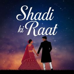 Shadi Ki Raat-MisgWRlAekU