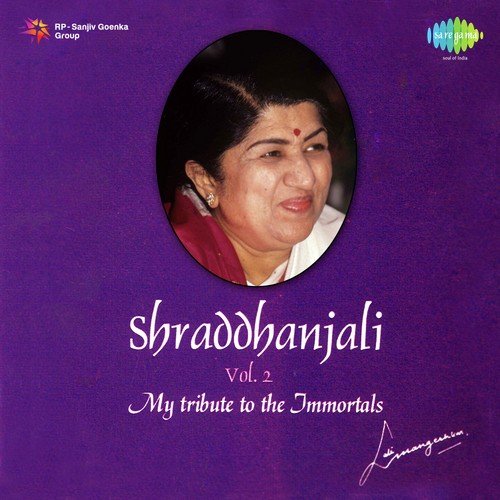 Shraddhanjali - My Tribute To The Immortals
