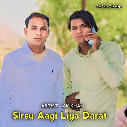 Sirsu Aagi Liya Darat